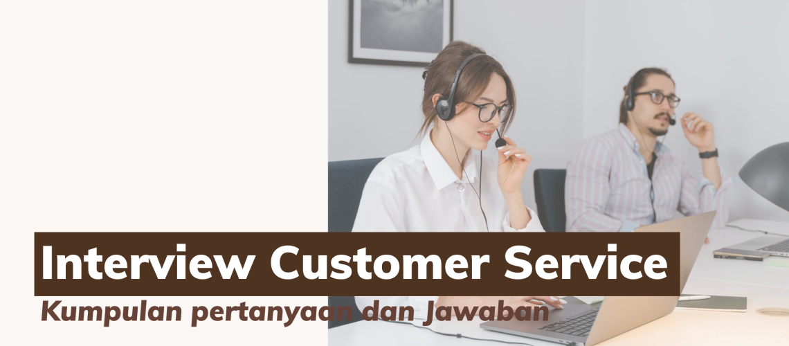 pertanyaan interview customer service