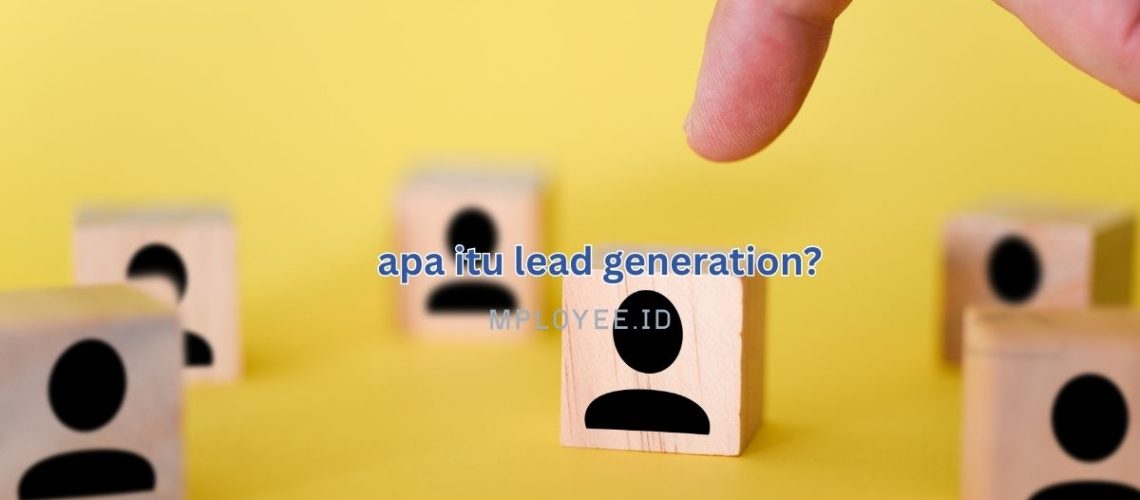 apa itu lead generation